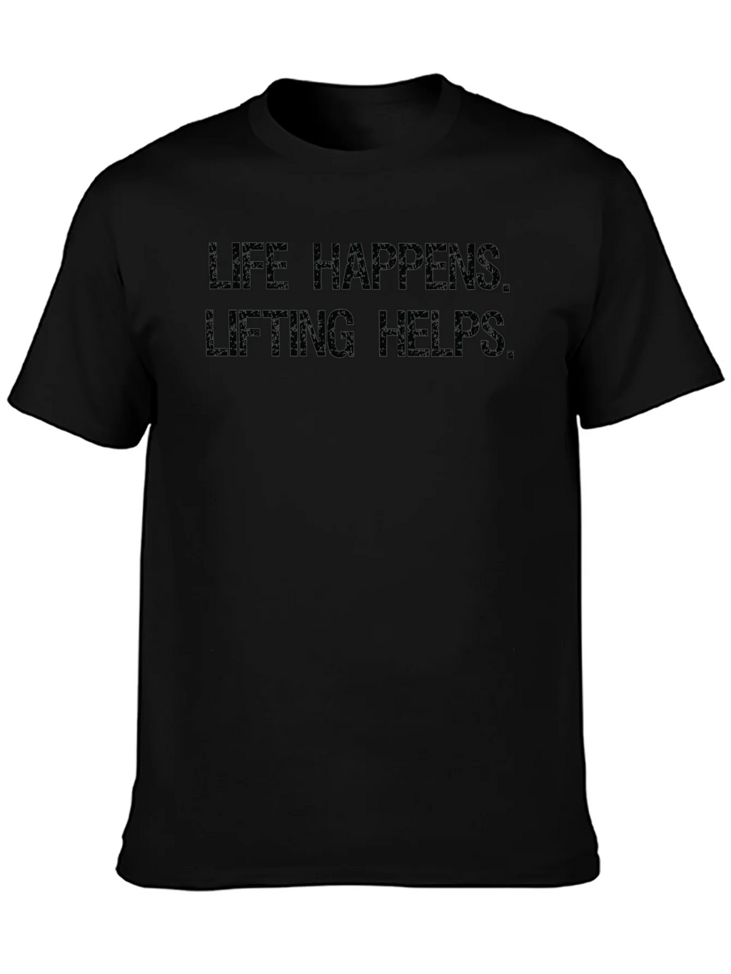 Life Happens Lifting Helps T-Shirt product image 1