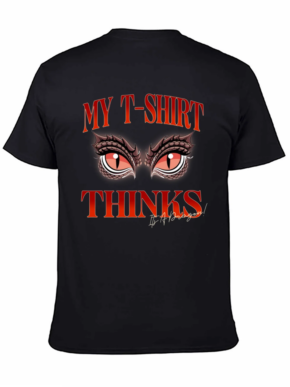 My T-Shirt Thinks Its a Dragon - Graphic Tee product image 2