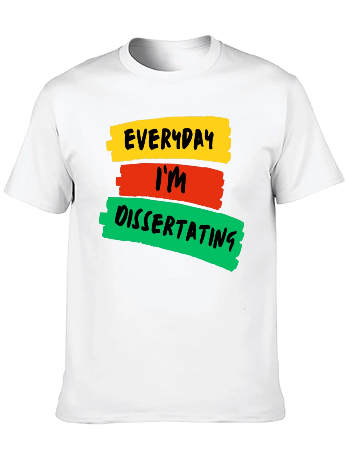 Everyday Im Dissertating Graphic T-Shirt product image 5