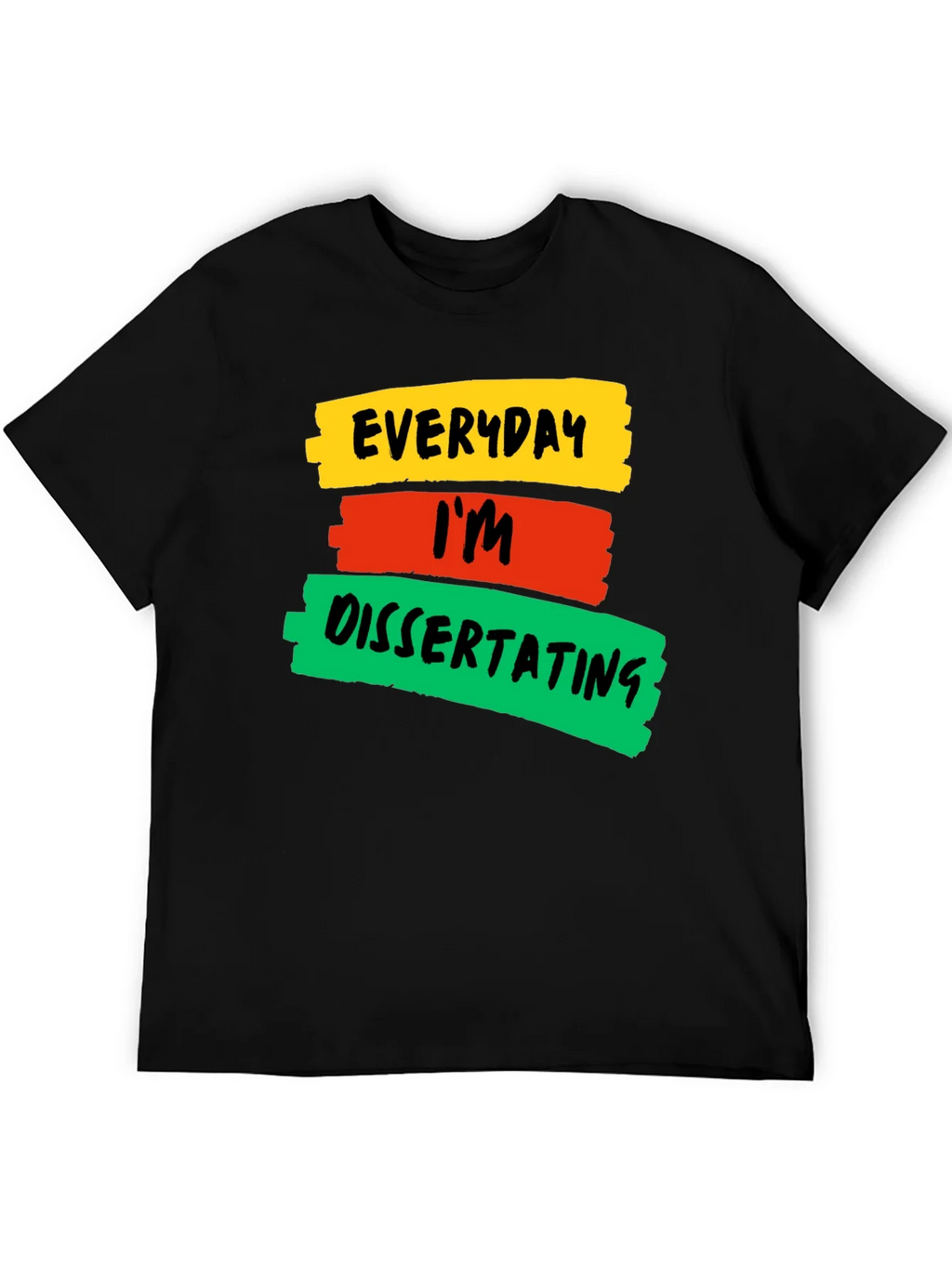 Everyday Im Dissertating Graphic T-Shirt product image 4