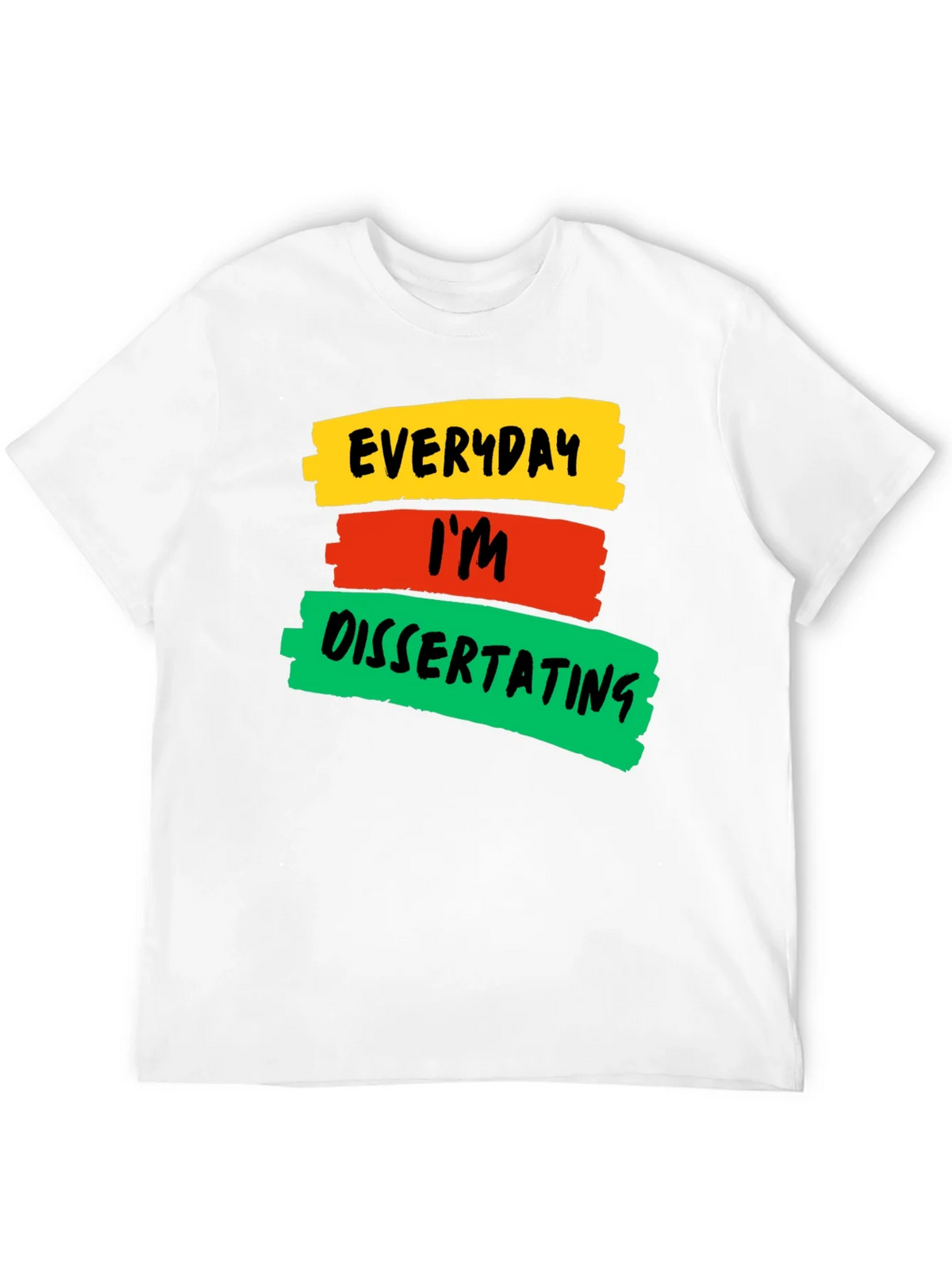 Everyday Im Dissertating Graphic T-Shirt product image 6