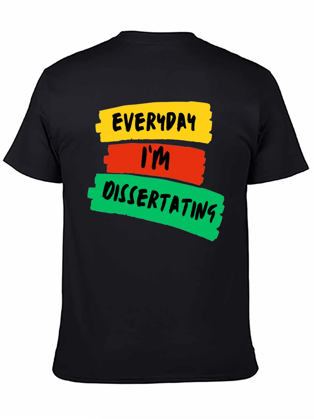 Everyday Im Dissertating Graphic T-Shirt product image 3