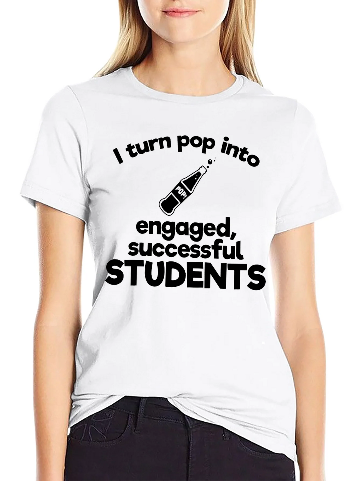 Funny Teacher T-Shirt - I Turn Pop Into Engaged Students product image 3