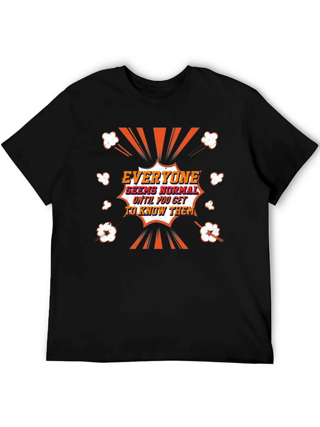 Everyone Seems Normal Graphic Tee product image 3