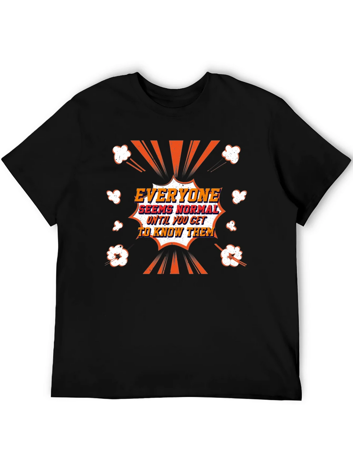 Everyone Seems Normal Graphic Tee product image 3