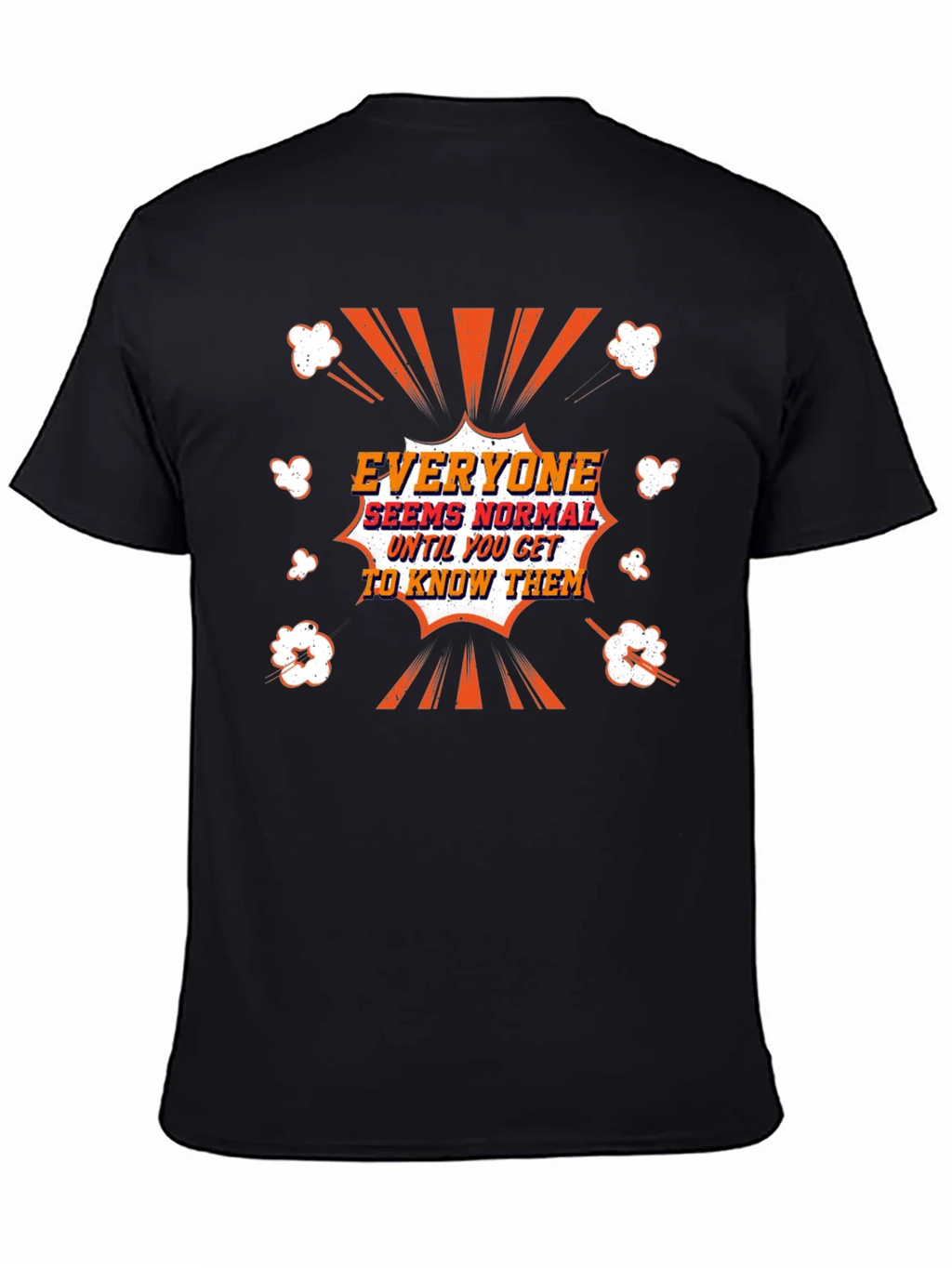 Everyone Seems Normal Graphic Tee product image 2