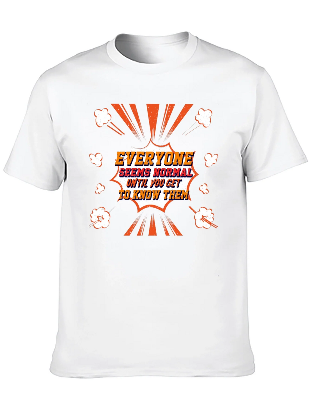 Everyone Seems Normal Graphic Tee product image 6
