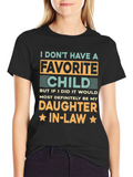 Daughter-in-Law Favorite Child Graphic T-Shirt product image 1