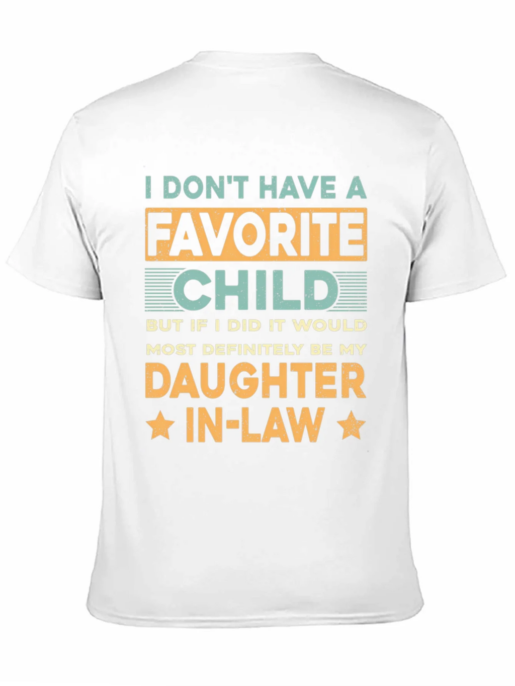 Daughter-in-Law Favorite Child Graphic T-Shirt product image 5