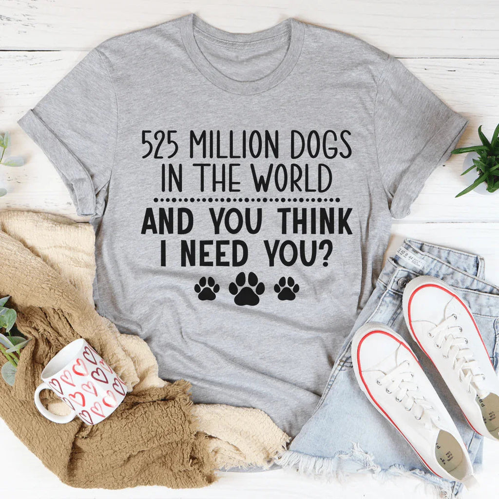 525 Million Dogs In The World Tee product image 2