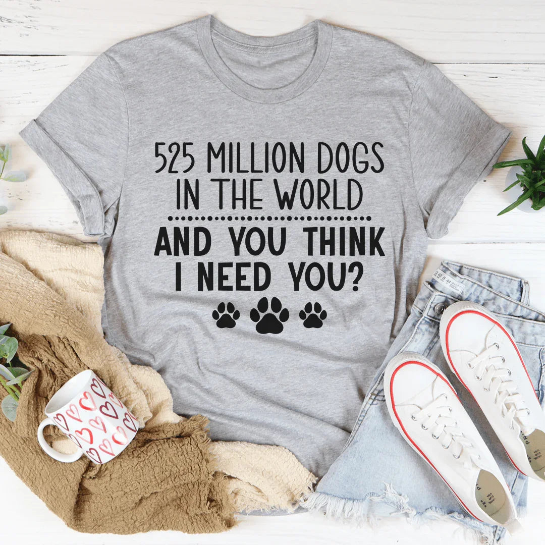 525 Million Dogs In The World Tee product image 2