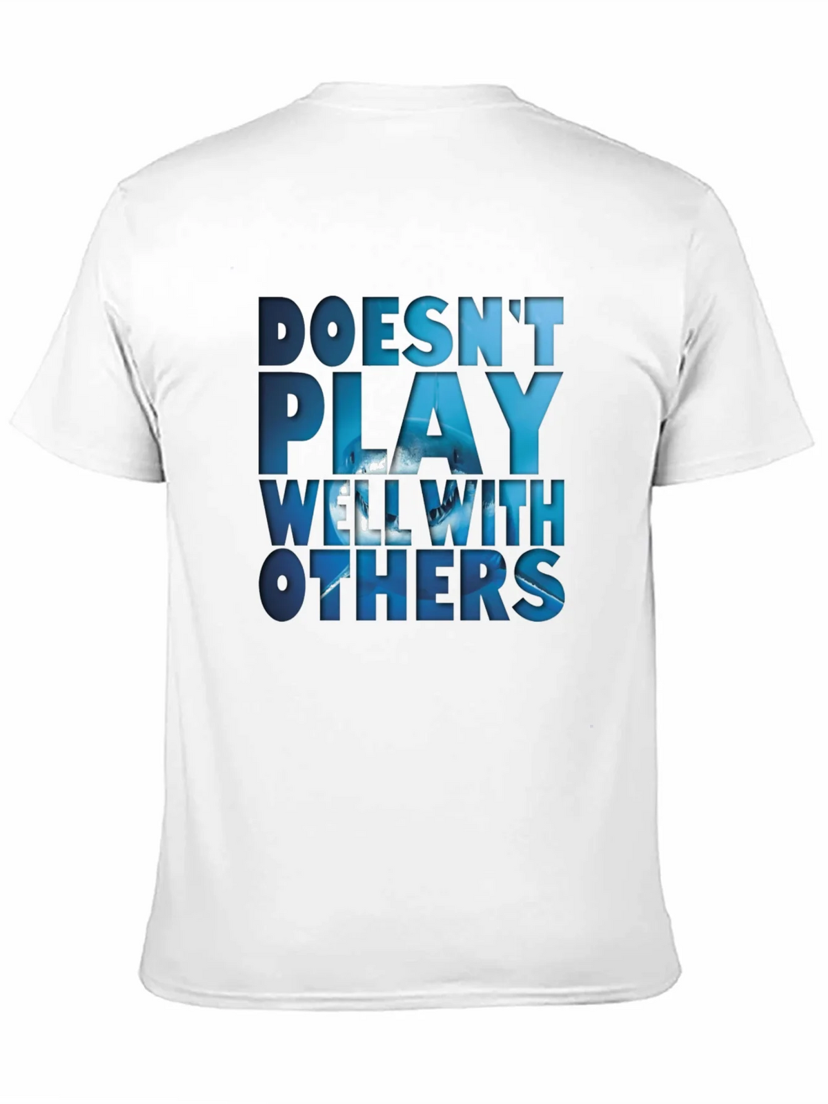 Doesnt Play Well With Others T-Shirt product image 9