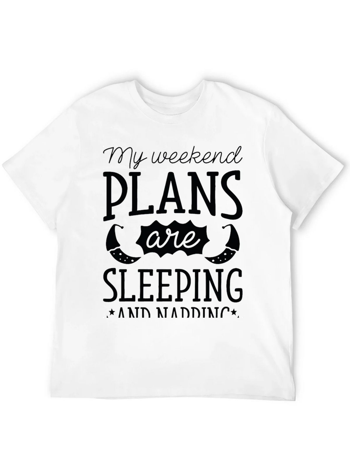Weekend Plans Sleeping & Napping Graphic Tee product image 4