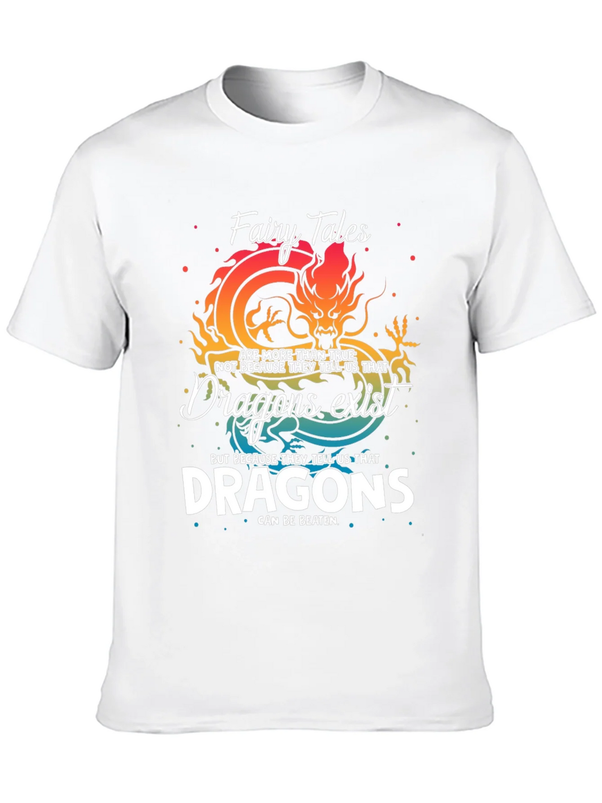 Fairy Tales Dragons Exist T-Shirt product image 2