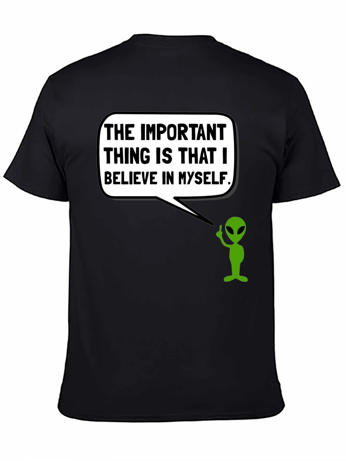 Believe in Myself Alien T-Shirt product image 1