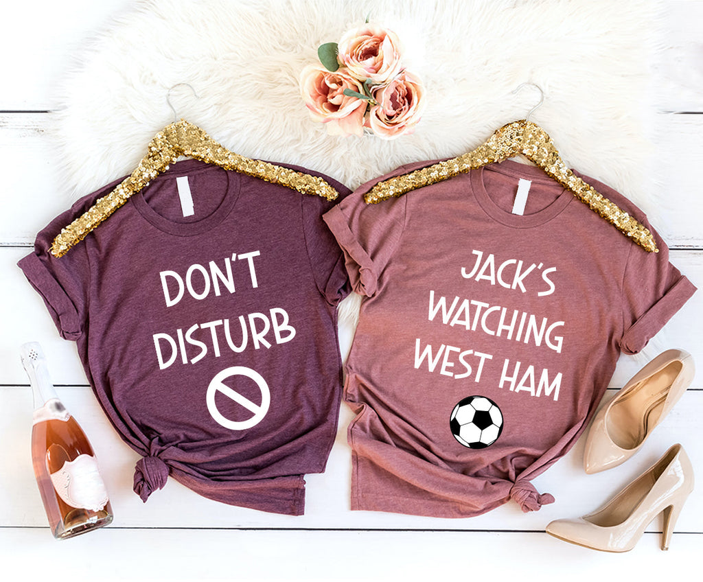 Soccer Shirt, Do Not Disturb Watching T-Shirt, West Ham product image 1