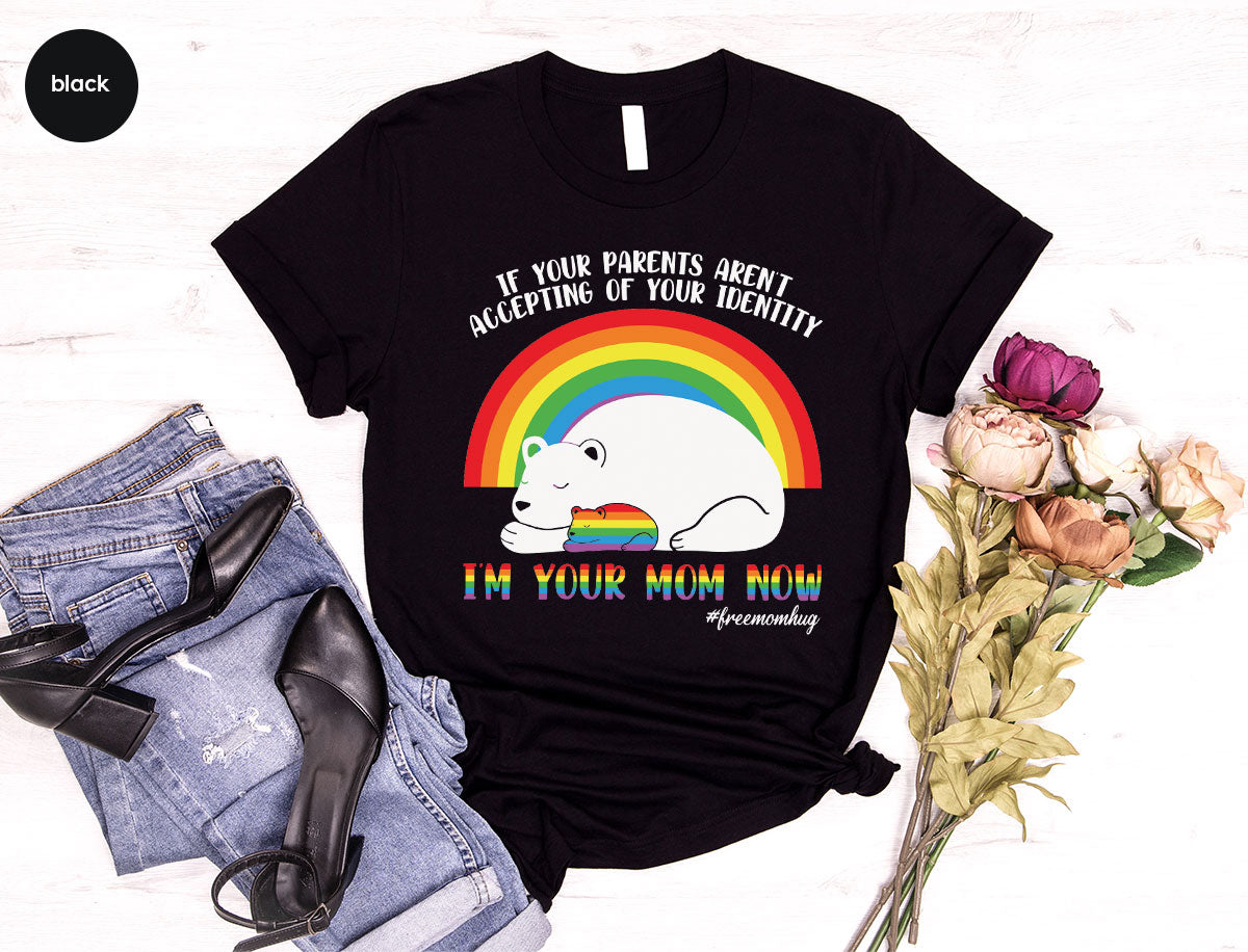 I'm Your Mom Now T-Shirt, Cute LGBT Glory Tee product image 1