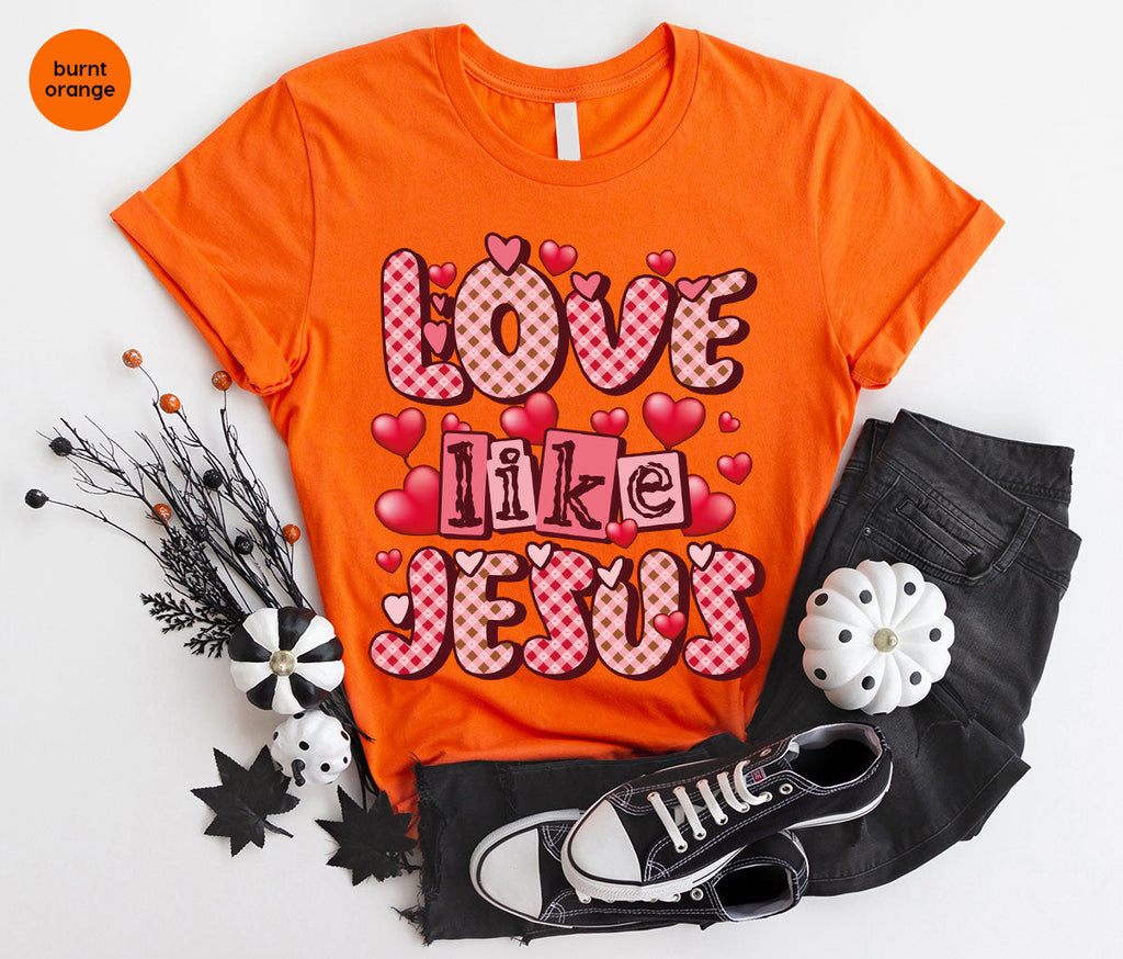 Love Like Jesus Shirt, Valentine's Day Best Gift for Lovers product image 2