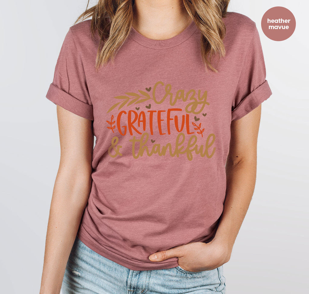 Funny Fall T Shirt, Gift for Her, Crazy Grateful Thankful product image 5