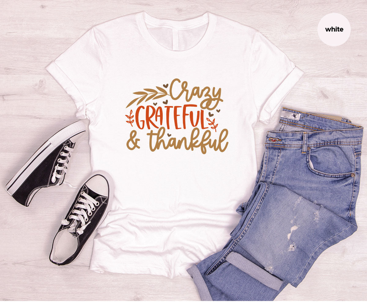 Funny Fall T Shirt, Gift for Her, Crazy Grateful Thankful product image 16