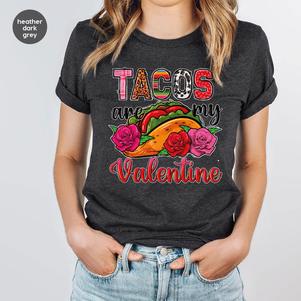 Tacos Are My Valentine Shirt, Gift To My Taco Lover, product image 3