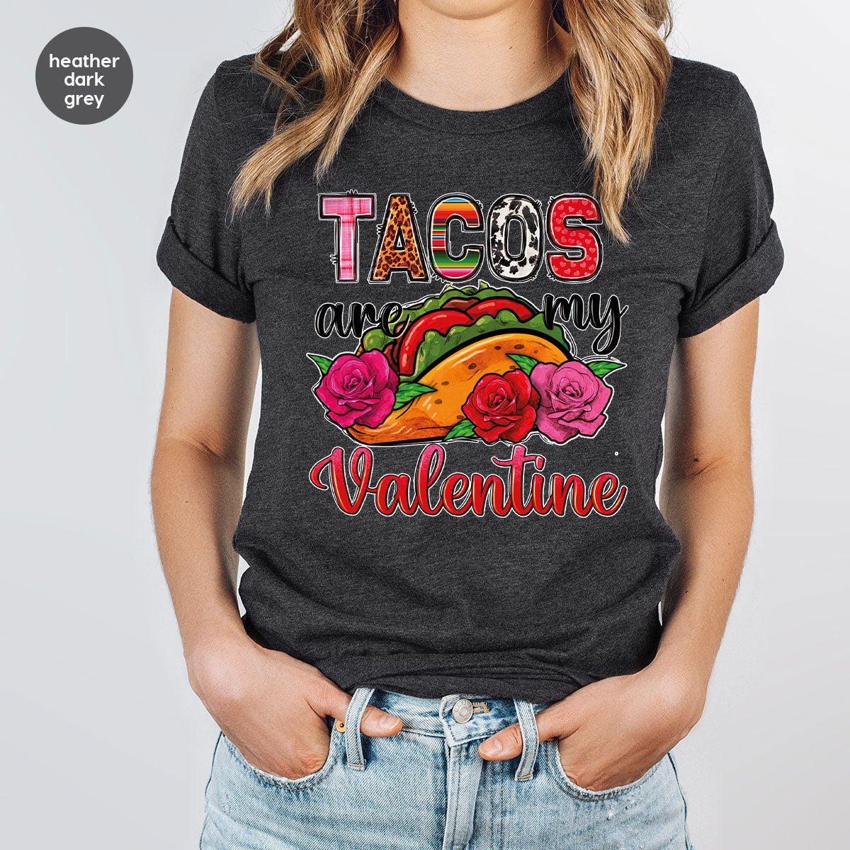 Tacos Are My Valentine Shirt, Gift To My Taco Lover, product image 3
