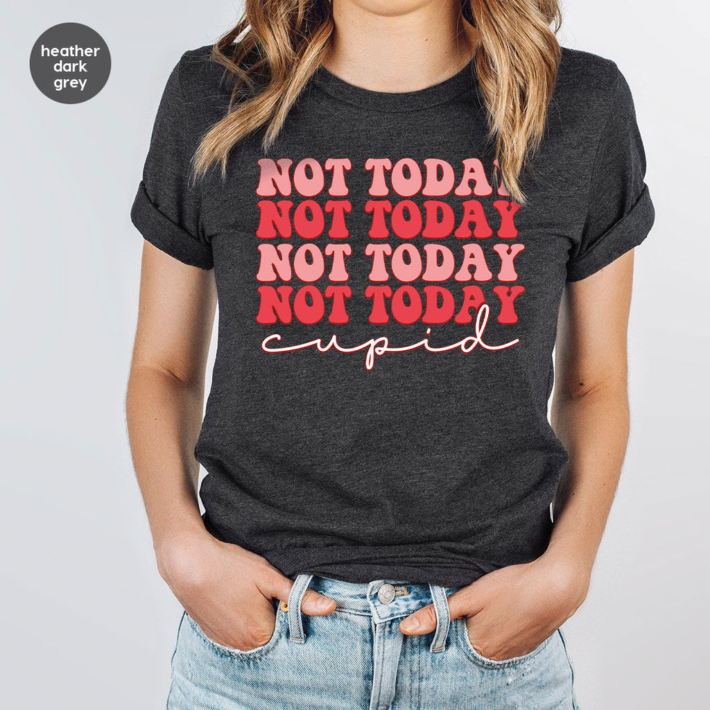Not Today Shirt, Cupid T-Shirt, Cute Tee product image 70