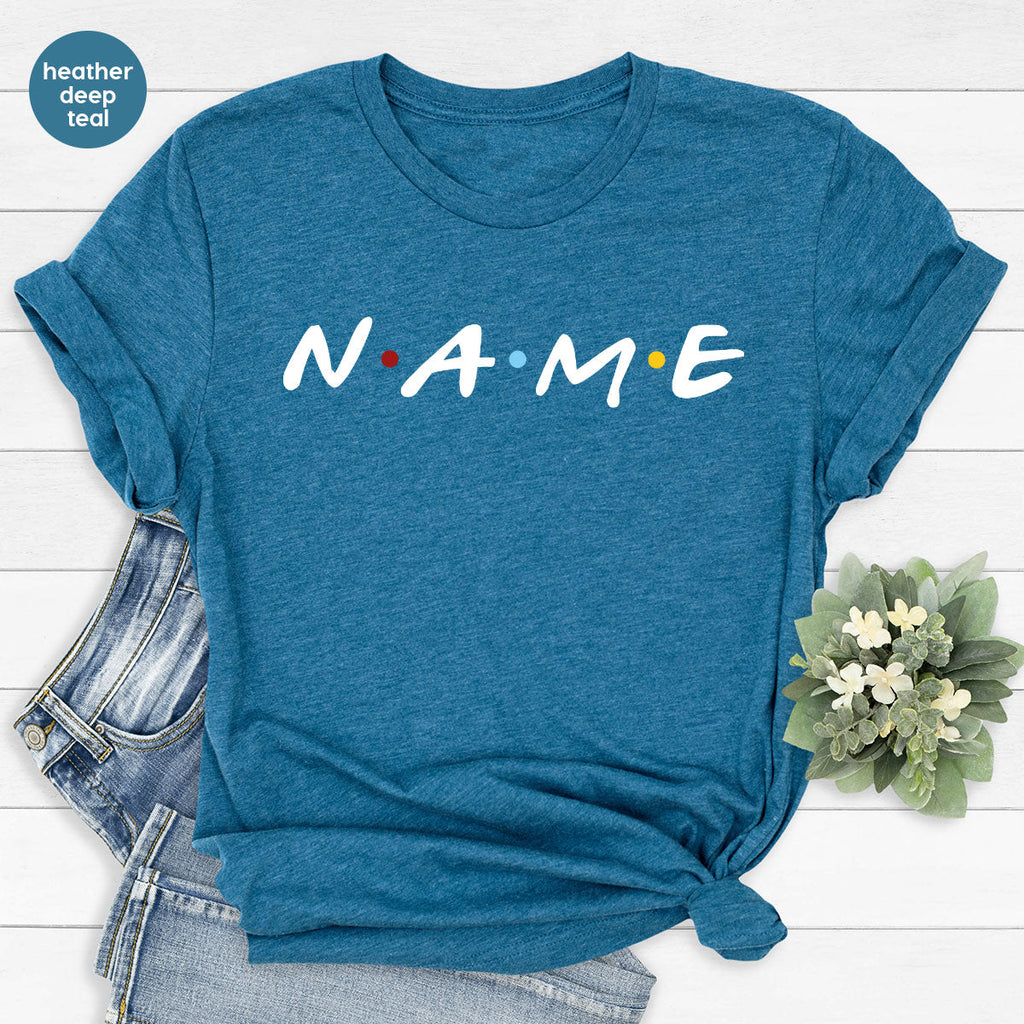 Name Shirt, Funny Custom T-Shirt, Tee product image 1