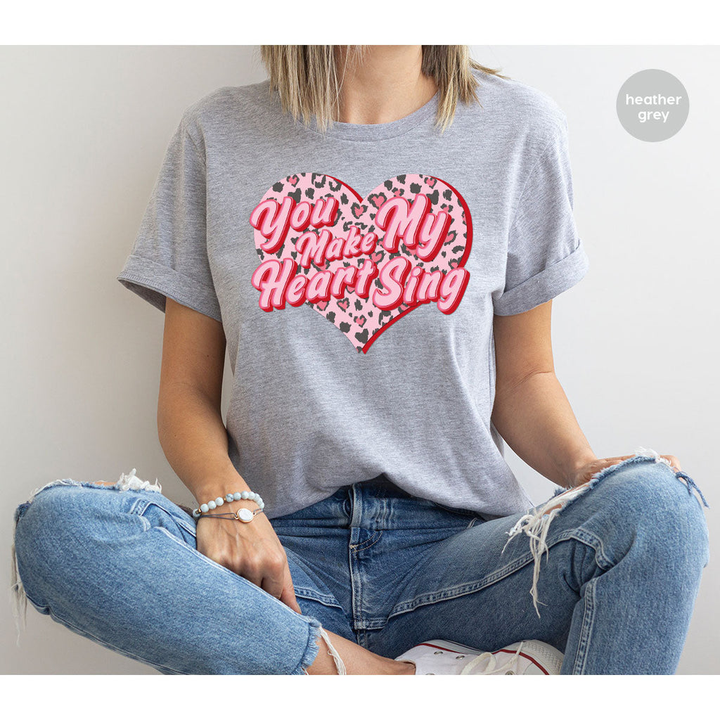 You Make My Heart Sing Shirt, Valentine's Day Romantic Gift product image 7
