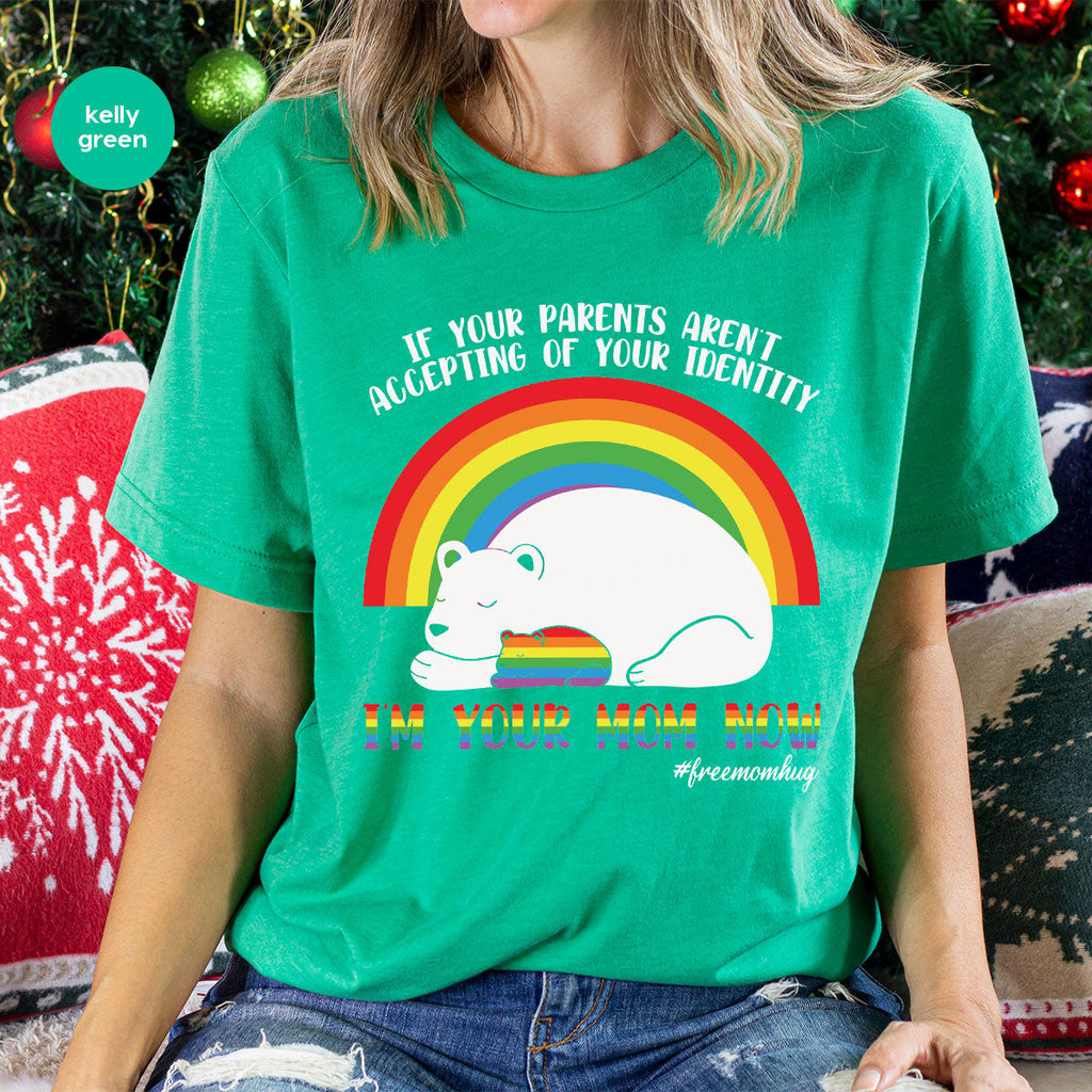 I'm Your Mom Now T-Shirt, Cute LGBT Glory Tee product image 8