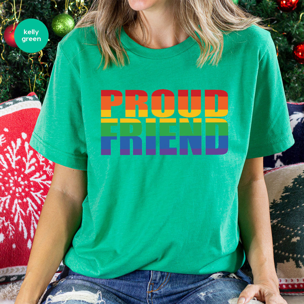 LGBT Friendship Shirt, Proud Friend T-Shirt, Gift Tee product image 5