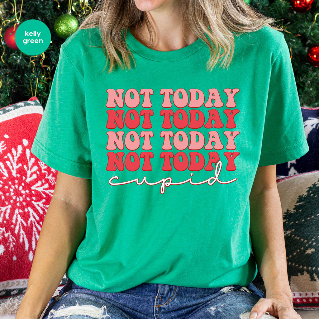 Not Today Shirt, Cupid T-Shirt, Cute Tee product image 74