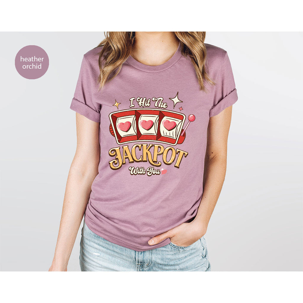 I Hit The Jackpot With You Shirt, Romantic Valentine's Day product image 9