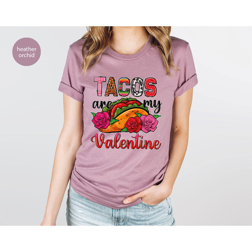 Tacos Are My Valentine Shirt, Gift To My Taco Lover, product image 9