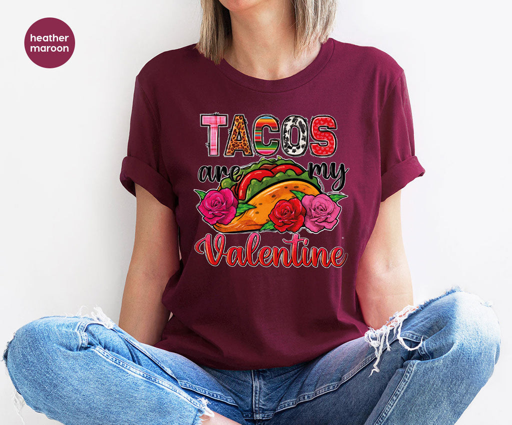 Tacos Are My Valentine Shirt, Gift To My Taco Lover, product image 10