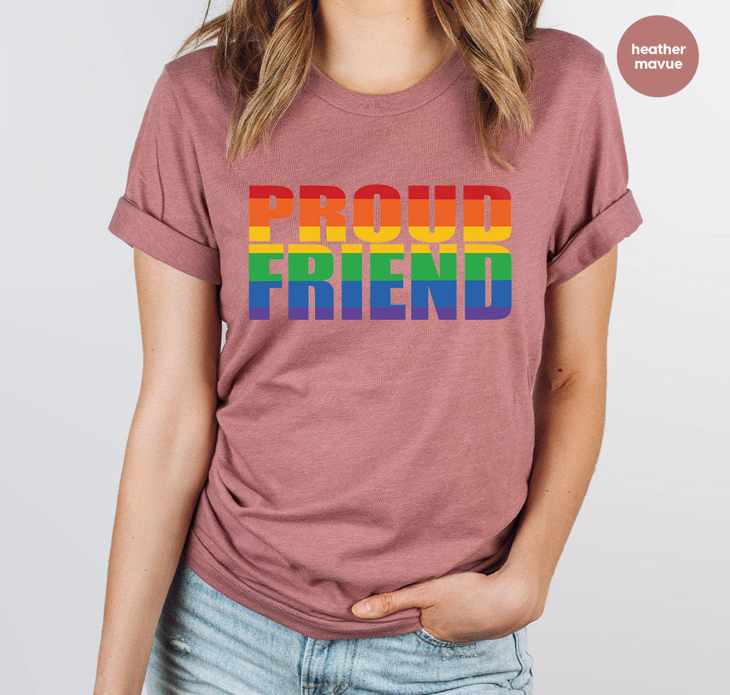 LGBT Friendship Shirt, Proud Friend T-Shirt, Gift Tee product image 8