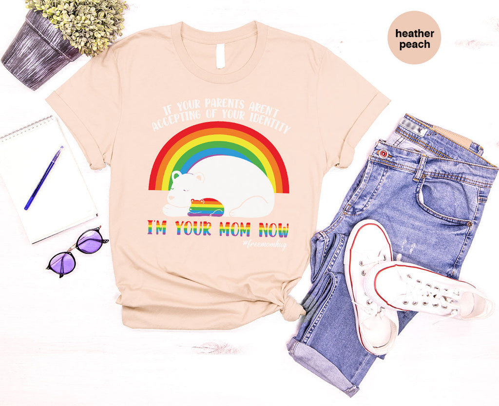 I'm Your Mom Now T-Shirt, Cute LGBT Glory Tee product image 13