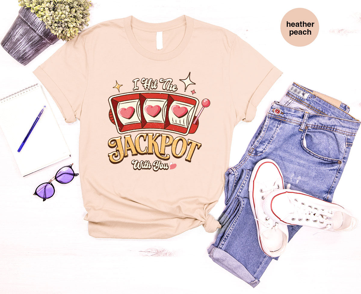 I Hit The Jackpot With You Shirt, Romantic Valentine's Day product image 13