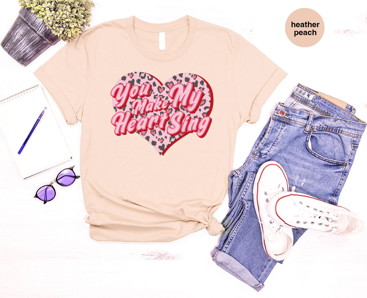 You Make My Heart Sing Shirt, Valentine's Day Romantic Gift product image 13