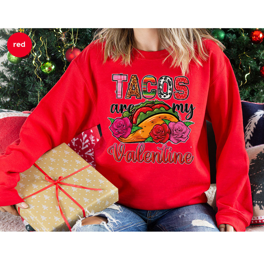 Tacos Are My Valentine Shirt, Gift To My Taco Lover, product image 18