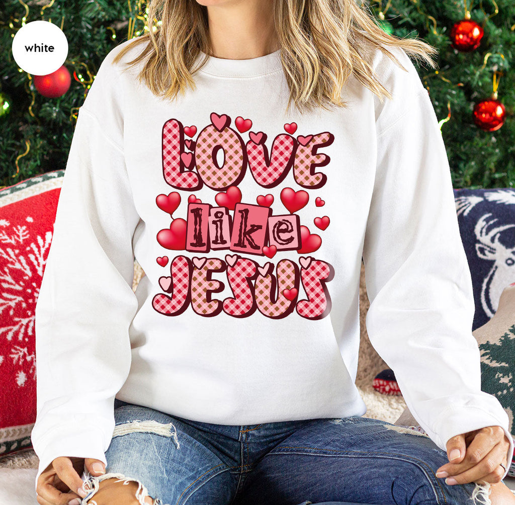 Love Like Jesus Shirt, Valentine's Day Best Gift for Lovers product image 20
