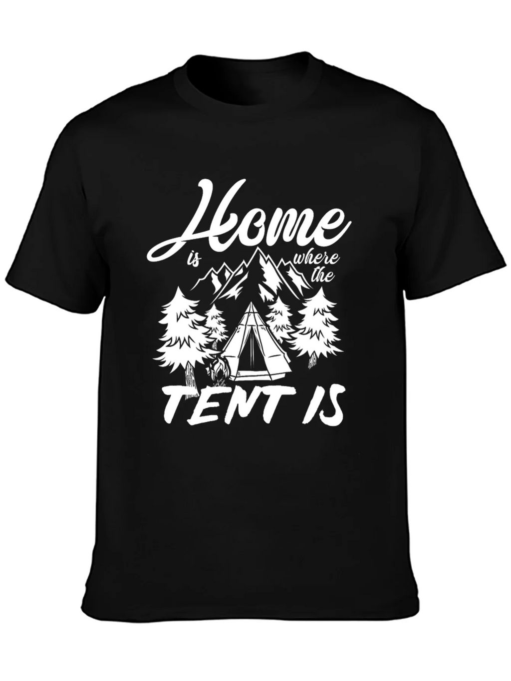 Home is Where the Tent Is - Camping T-Shirt product image 1