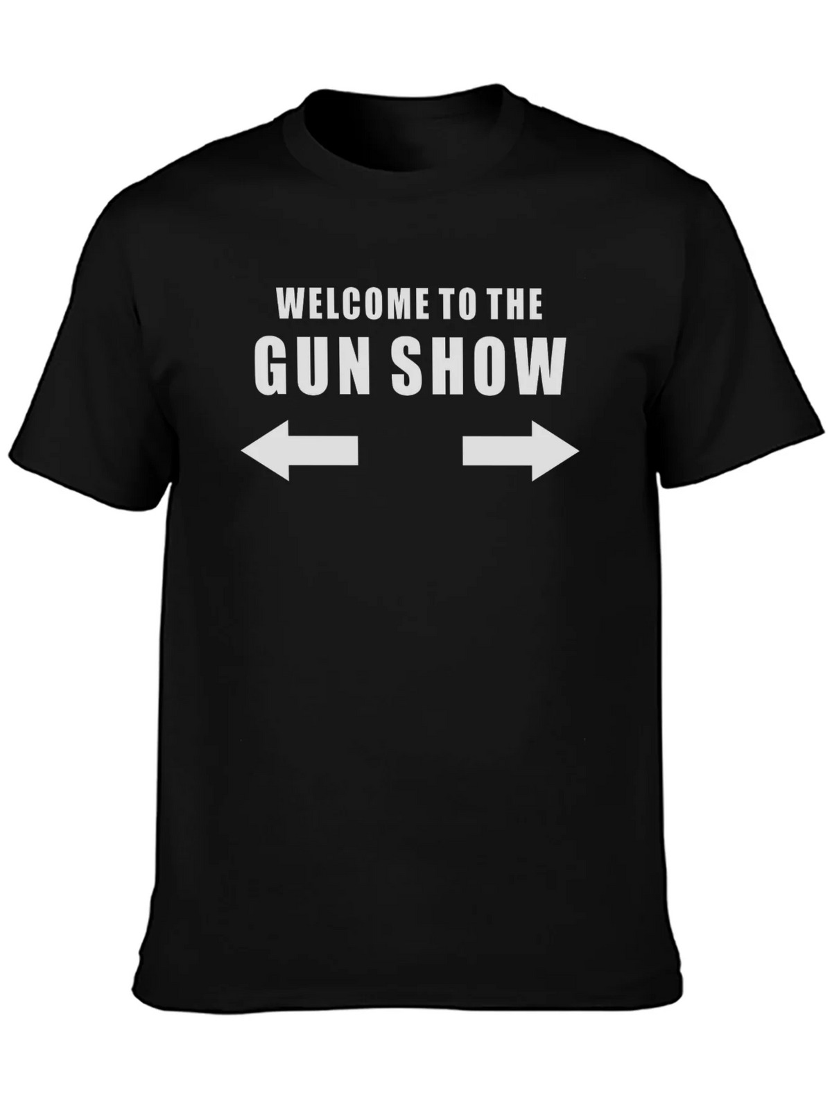 Welcome to the Gun Show T-Shirt Funny Humor Workout Tee product image 1