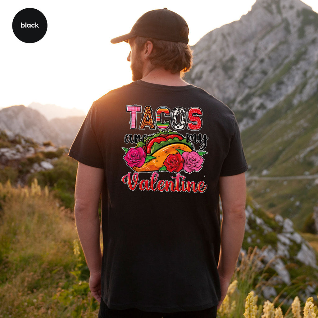 Tacos Are My Valentine Shirt, Gift To My Taco Lover, product image 23