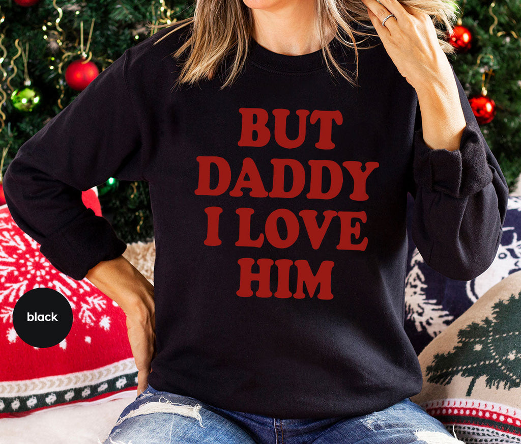 But Daddy I Love Him Shirt, New T-Shirt, Gift For product image 24