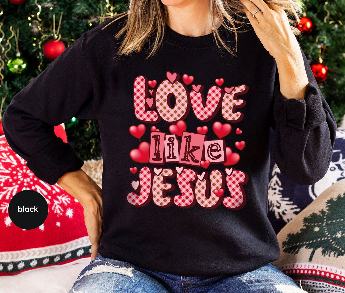 Love Like Jesus Shirt, Valentine's Day Best Gift for Lovers product image 25