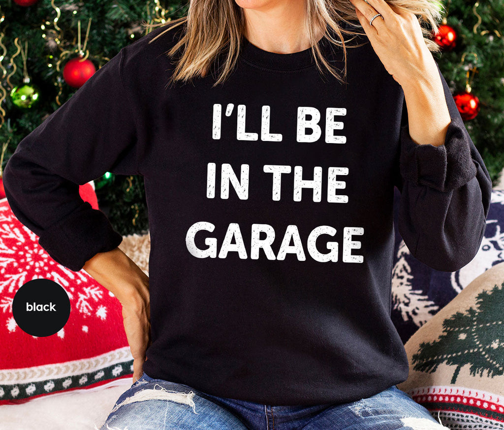 I'll Be In The Garage Shirt, Funny T-Shirt, For Men product image 5