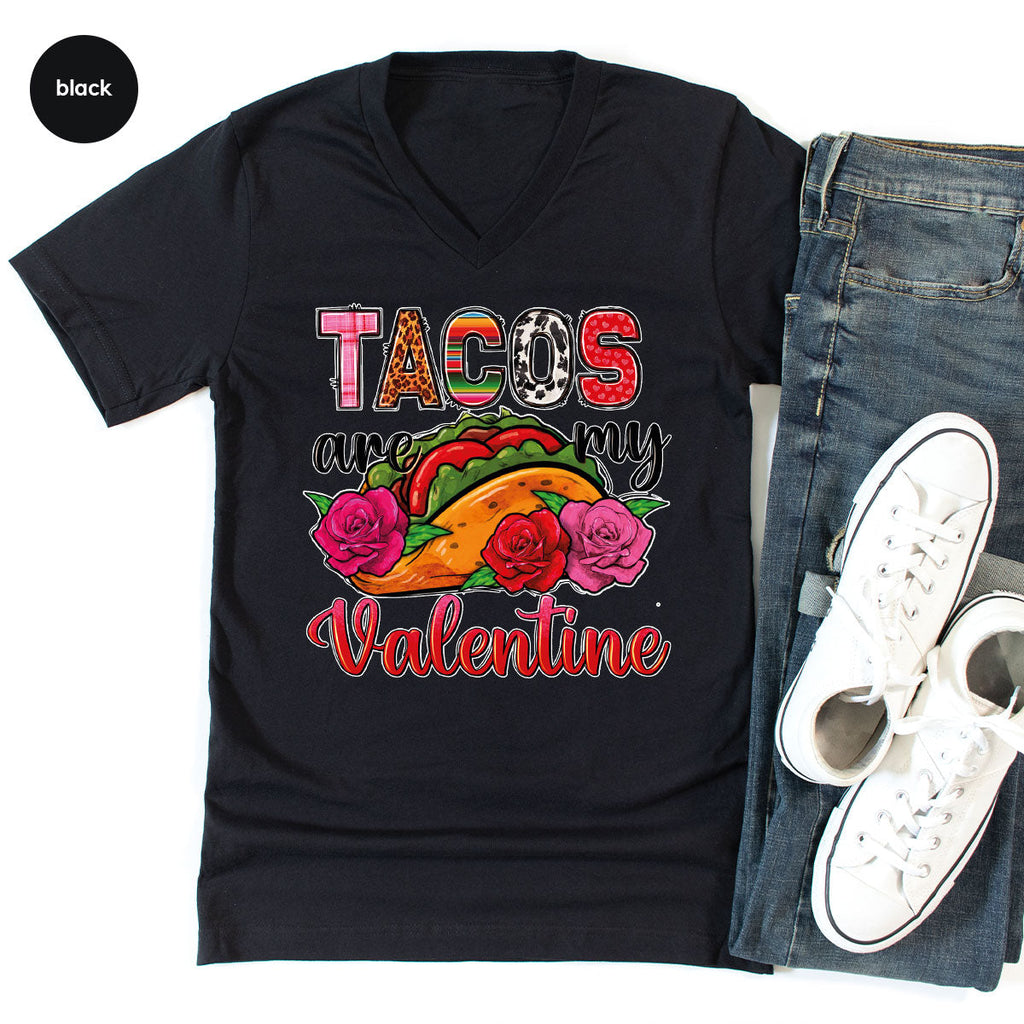 Tacos Are My Valentine Shirt, Gift To My Taco Lover, product image 28