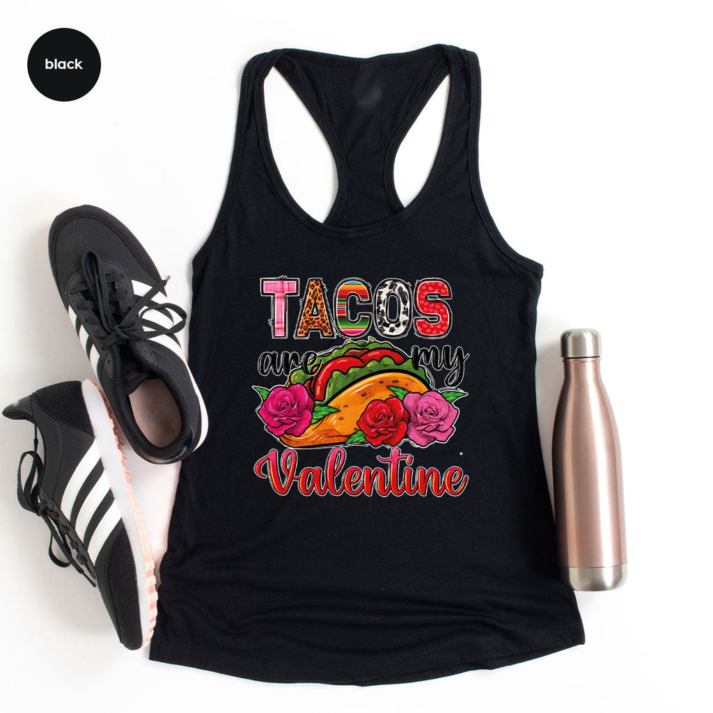 Tacos Are My Valentine Shirt, Gift To My Taco Lover, product image 26