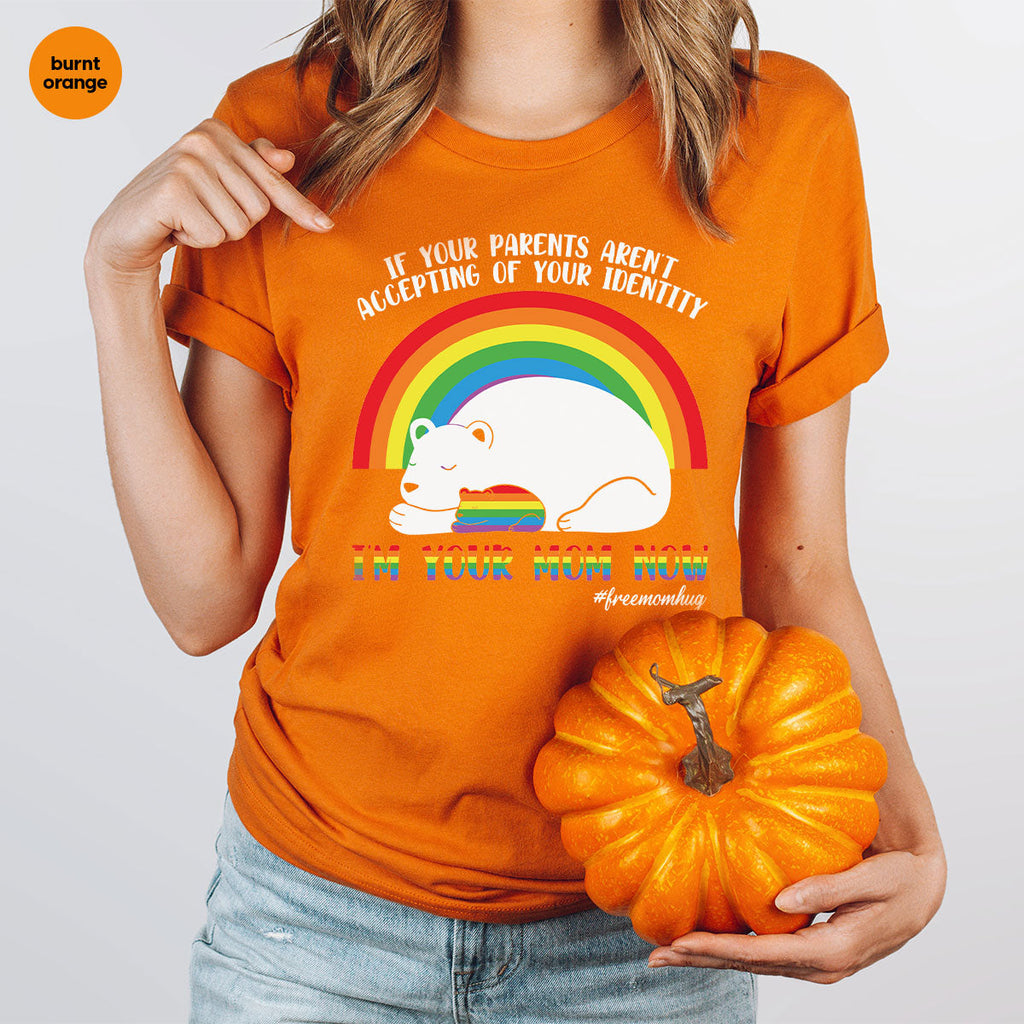 I'm Your Mom Now T-Shirt, Cute LGBT Glory Tee product image 31